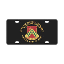 Load image into Gallery viewer, Army - 67th Air Defense Artillery - Mindful and Faithful - DUI, US Army X 300 Classic License Plate