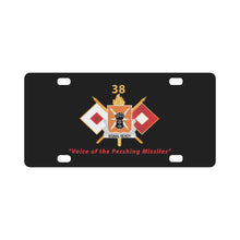 Load image into Gallery viewer, Army - 38th Signal Battalion - DUI - w BN Number - Sig Br - Voice of the Pershing Missiles - No Txt Classic License Plate