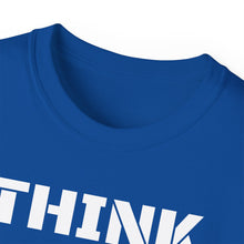 Load image into Gallery viewer, Unisex Ultra Cotton Tee - THINK
