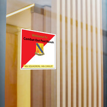 Load image into Gallery viewer, Kiss-Cut Vinyl Decals - Army - 4th Squadron, 14th Cavalry Regiment - Welcome to COP Rawah X 300