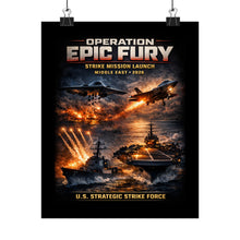 Load image into Gallery viewer, Matte Poster - Operation Epic Fury Strike Launch