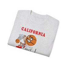 Load image into Gallery viewer, Unisex Ultra Cotton Tee - Sports - Nothing But Net Basketball - CALIFORNIA!