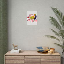 Load image into Gallery viewer, Rolled Poster - Hello Autumn
