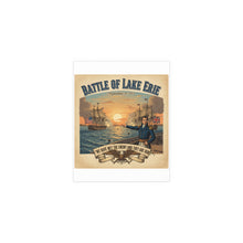 Load image into Gallery viewer, Indoor and Outdoor Silk Posters - During the War of 1812, Commandant Perry’s American freshwater fleet takes on the Royal Navy in the Battle of Lake Erie