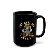 Load image into Gallery viewer, Black Mug (15oz) - Airborne Ranger - Best Job I ever Had - 3D - Enhanced