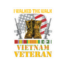 Load image into Gallery viewer, Kiss-Cut Stickers - I Walked The Walk - Vietnam Veteran
