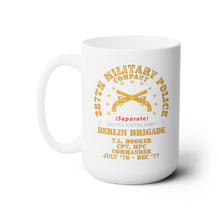Load image into Gallery viewer, White Ceramic Mug 15oz - 287th Military Police Company - Berlin Brigade - TL Booker X 300