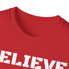 Load image into Gallery viewer, Unisex Ultra Cotton Tee - BELIEVE