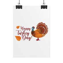 Load image into Gallery viewer, Rolled Poster - Happy Turkey Day - Thanksgiving