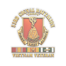 Load image into Gallery viewer, Kiss-Cut Stickers - 53rd Signal Battalion (Corps) - Vietnam Veteran with VN SVC w 3D Gold Enhanced