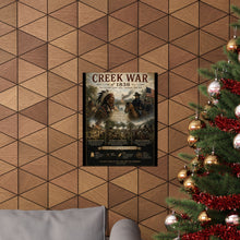 Load image into Gallery viewer, Creek War (1836) Tribute Matte Poster - "A Struggle for Land, Sovereignty and Survival on the Southeastern Frontier"