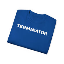 Load image into Gallery viewer, Unisex Ultra Cotton Tee - TERMINATOR