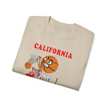 Load image into Gallery viewer, Unisex Ultra Cotton Tee - Sports - Nothing But Net Basketball - CALIFORNIA!