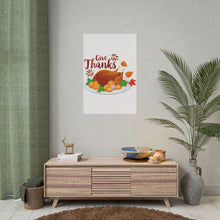 Load image into Gallery viewer, Rolled Poster - Give Thanks