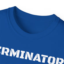 Load image into Gallery viewer, Unisex Ultra Cotton Tee - TERMINATOR