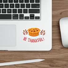 Load image into Gallery viewer, Die-Cut Stickers - Be Thankful