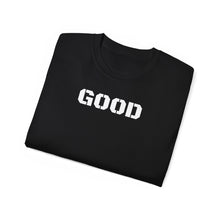 Load image into Gallery viewer, Unisex Ultra Cotton Tee - GOOD