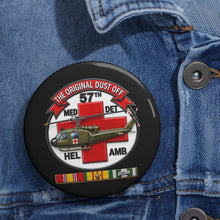 Load image into Gallery viewer, Custom Pin Buttons - Army - 57th Medical Co - Original Dustoff - Vietnam w VN SVC - 3D - Enhanced