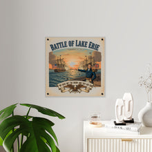 Load image into Gallery viewer, Acrylic Wall Art Panel - During the War of 1812, Commandant Perry’s American freshwater fleet takes on the Royal Navy in the Battle of Lake Erie