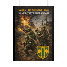 Load image into Gallery viewer, Posters - Saigon Tet - 1968 - 18th Military Police Brigade