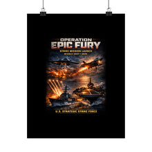 Load image into Gallery viewer, Matte Poster - Operation Epic Fury Strike Launch