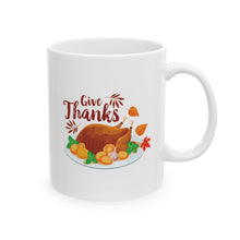 Load image into Gallery viewer, White Ceramic Mug - 11oz & 15oz - Give Thanks
