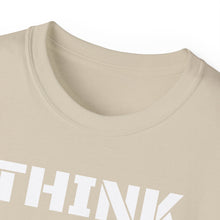 Load image into Gallery viewer, Unisex Ultra Cotton Tee - THINK