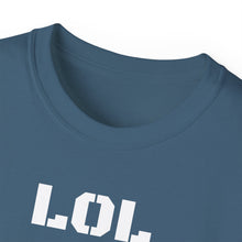 Load image into Gallery viewer, Unisex Ultra Cotton Tee - LOL
