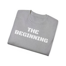 Load image into Gallery viewer, Unisex Ultra Cotton Tee - THE BEGINNING