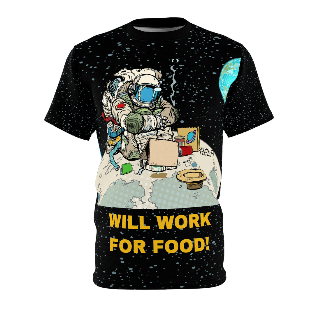 Unisex AOP - Spaceman - Will work for food!