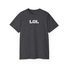 Load image into Gallery viewer, Unisex Ultra Cotton Tee - LOL