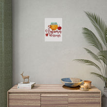 Load image into Gallery viewer, Rolled Poster - Autumn Blessings