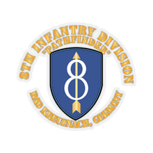 Load image into Gallery viewer, Kiss-Cut Stickers - Army - 8th Infantry Div - Pathfinder - Bad Kreuznach GE X 300