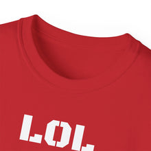 Load image into Gallery viewer, Unisex Ultra Cotton Tee - LOL