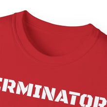 Load image into Gallery viewer, Unisex Ultra Cotton Tee - TERMINATOR