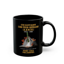 Load image into Gallery viewer, Black Mug (11oz, 15oz) - Field Artillery - 6th Bn, 33rd Field Artillery, Ft Sill, OK LANCE Firing - 1975-1981 X 300