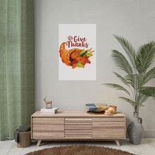 Load image into Gallery viewer, Rolled Poster - Thanksgiving - Give Thanks