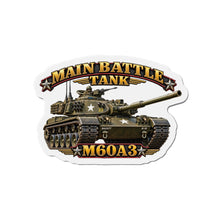 Load image into Gallery viewer, Die-Cut Magnet - Main Battle Tank - M60A3 - 3D - Enhanced
