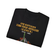 Load image into Gallery viewer, Unisex Ultra Cotton Tee - Field Artillery - 6th Bn, 33rd Field Artillery, Ft Sill, OK LANCE Firing - 1975-1981 X 300