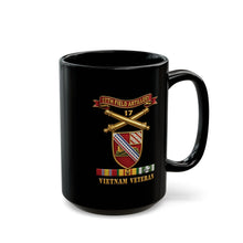 Load image into Gallery viewer, Black Mug (15oz) - Army - 17th Field Artillery w Br - Ribbon, Vietnam Veteran w VN SVC - 3D - Enhanced