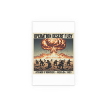 Load image into Gallery viewer, Indoor and Outdoor Silk Posters - Atomic Testing in Nevada Desert Operation Fury