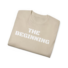 Load image into Gallery viewer, Unisex Ultra Cotton Tee - THE BEGINNING