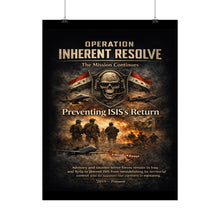 Load image into Gallery viewer, Posters - Operation Inherent Resolve - The Mission Continues