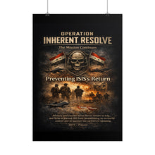 Load image into Gallery viewer, Posters - Operation Inherent Resolve - The Mission Continues