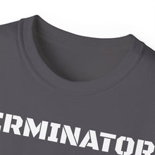 Load image into Gallery viewer, Unisex Ultra Cotton Tee - TERMINATOR