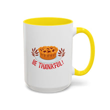 Load image into Gallery viewer, Accent Coffee Mug - Be Thankful