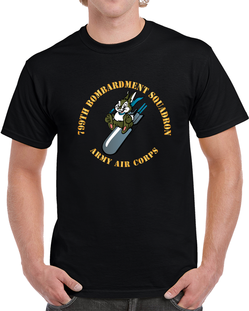 Aac - 799th Bombardment Squadron X 300 Classic T Shirt, Crewneck Sweatshirt, Hoodie, Long Sleeve