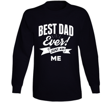 Load image into Gallery viewer, Best Dad Ever - Just Ask Me Classic T Shirt, Crewneck Sweatshirt, Hoodie, Long Sleeve