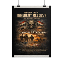 Load image into Gallery viewer, Posters - Operation Inherent Resolve - The Mission Continues
