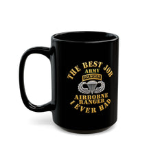 Load image into Gallery viewer, Black Mug (15oz) - Airborne Ranger - Best Job I ever Had - 3D - Enhanced